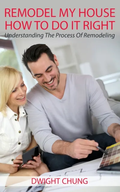 Remodel My House: How To Do It Right - Understanding The Process Of Remodeling