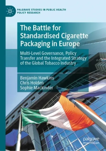 Battle for Standardised Cigarette Packaging in Europe