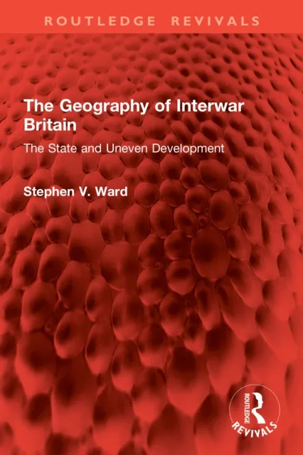 Geography of Interwar Britain