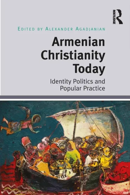 Armenian Christianity Today