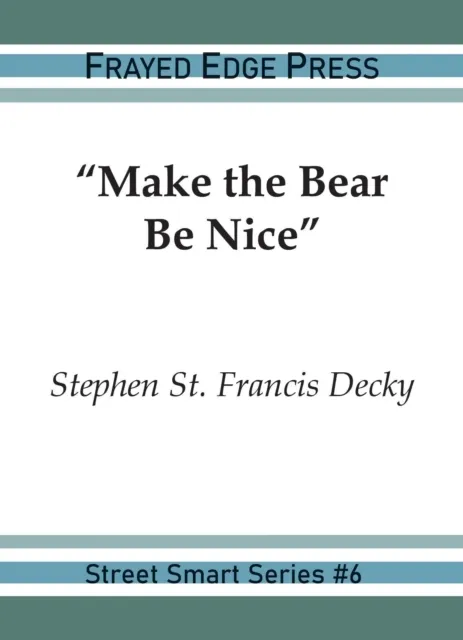 Make the Bear Be Nice