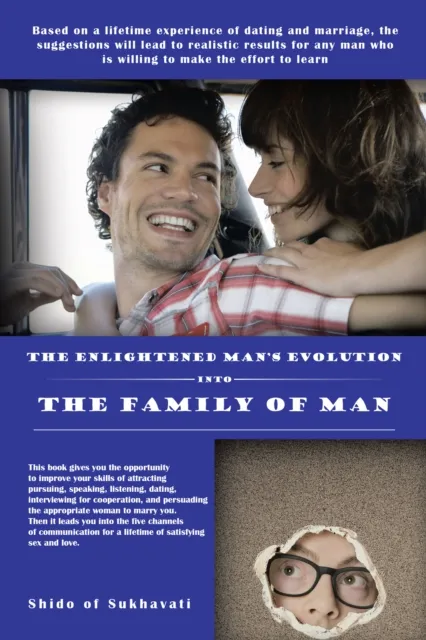 Enlightened Man's Evolution into the Family of Man