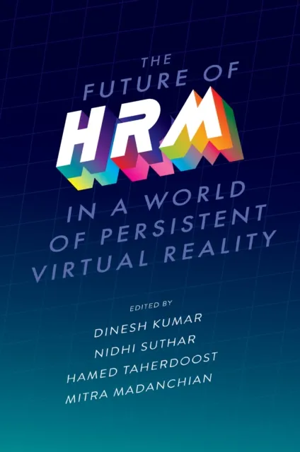 Future of HRM in a World of Persistent Virtual Reality