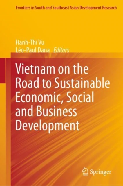 Vietnam on the Road to Sustainable Economic, Social and Business Development