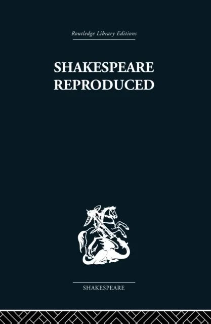 Shakespeare Reproduced