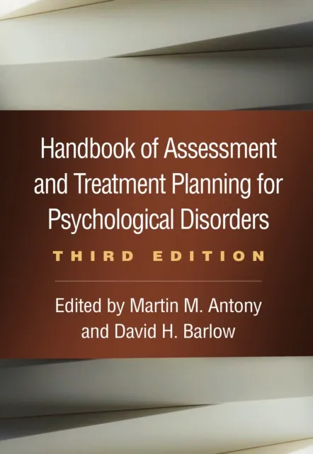 Handbook of Assessment and Treatment Planning for Psychological Disorders