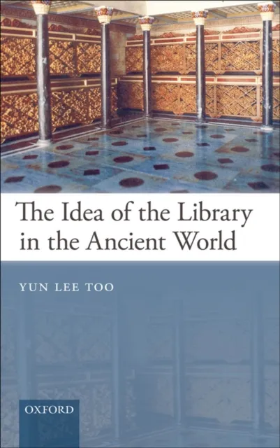 Idea of the Library in the Ancient World