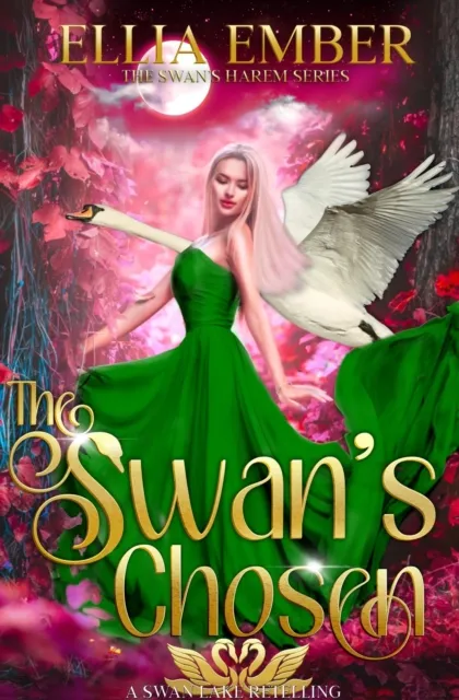 Swan's Chosen: A Swan Lake Reverse Harem Retelling