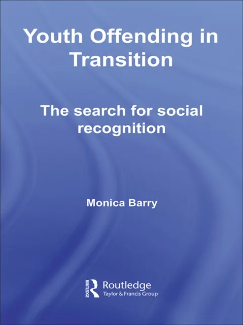 Youth Offending in Transition