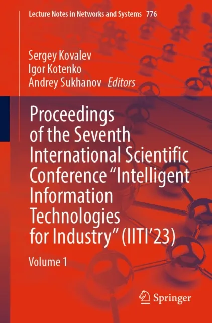 Proceedings of the Seventh International Scientific Conference "Intelligent Information Technologies for Industry" (IITI'23)