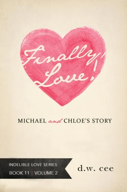 Finally, Love! - Michael & Chloe's Story Vol. 2