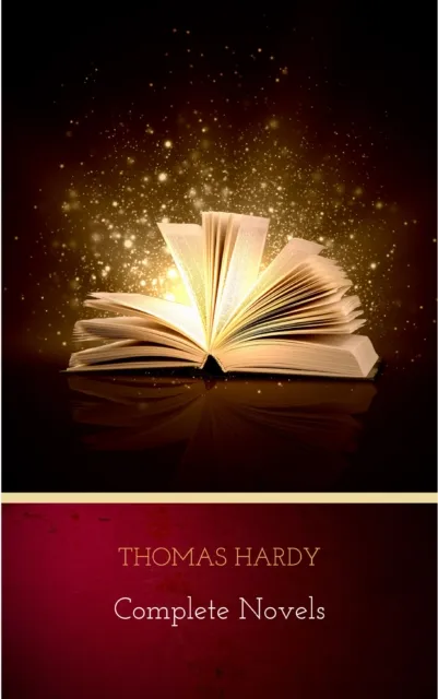 Thomas Hardy: Complete Novels