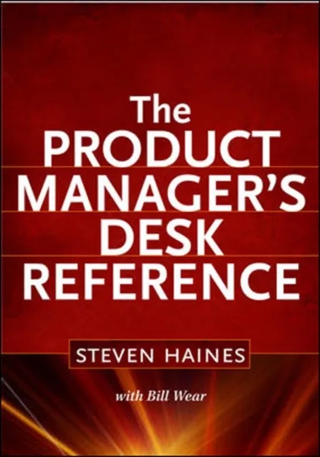 Product Manager's Desk Reference