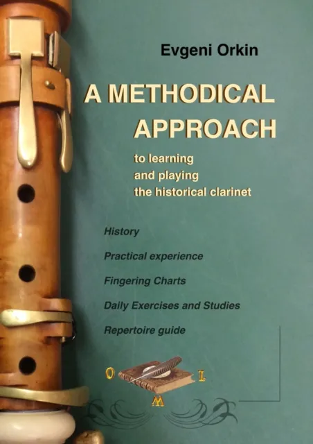 methodical approach to learning and playing the historical clarinet and its usage in historical performance practice