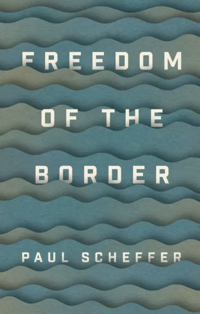 Freedom of the Border