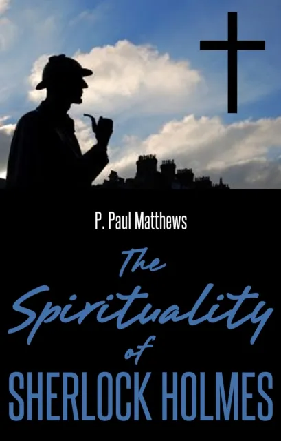 Spirituality of Sherlock Holmes