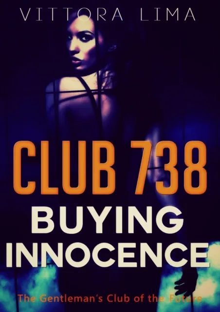 Club 738 - Buying Innocence