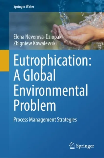 Eutrophication: A Global Environmental Problem