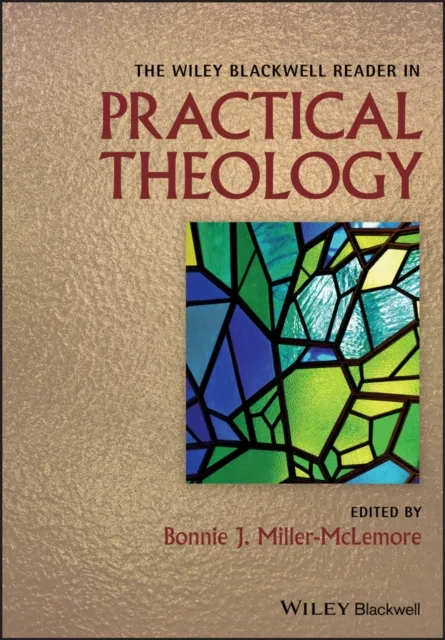 Wiley Blackwell Reader in Practical Theology