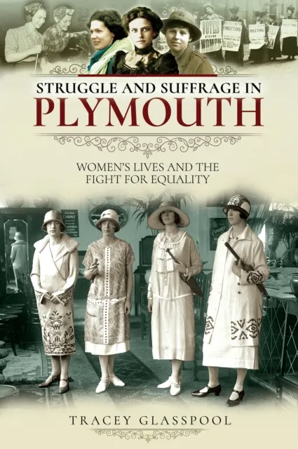 Struggle and Suffrage in Plymouth