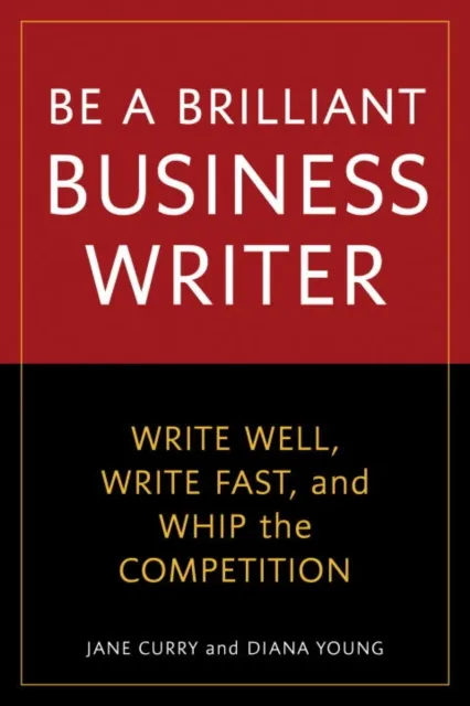 Be a Brilliant Business Writer