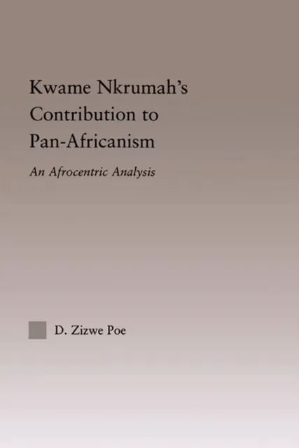Kwame Nkrumah's Contribution to Pan-African Agency