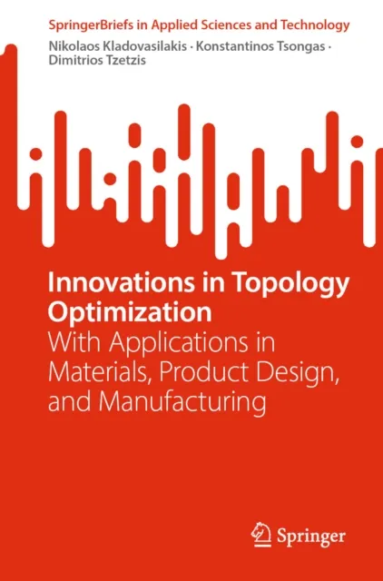 Innovations in Topology Optimization