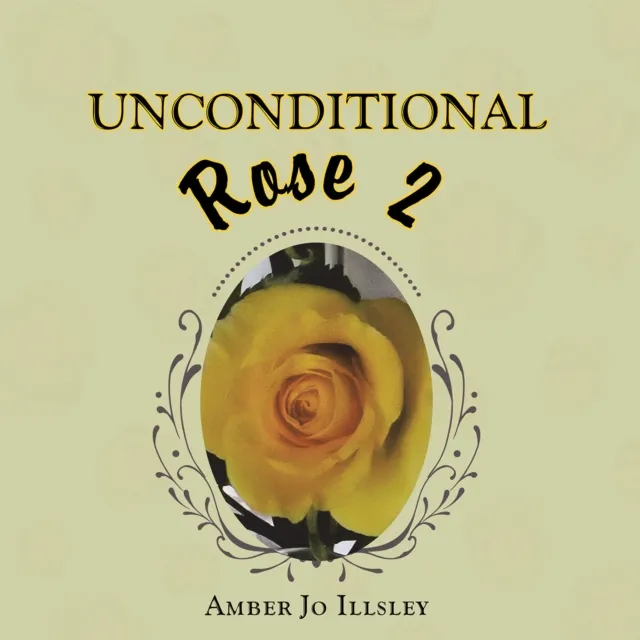 Unconditional Rose 2
