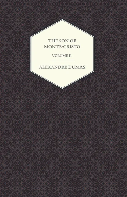 Son of Monte-Cristo - Volume II.