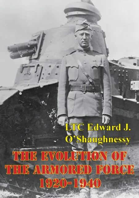 Evolution Of The Armored Force, 1920-1940
