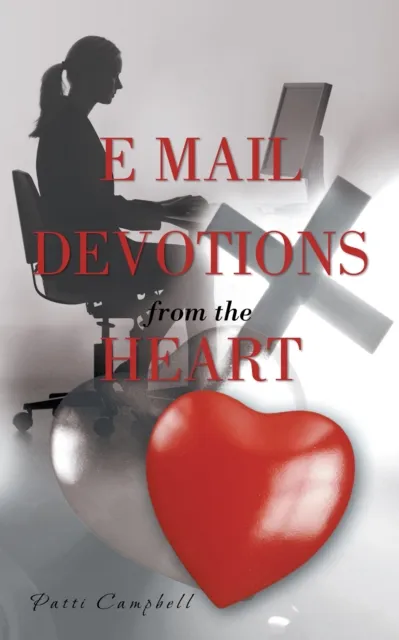 E Mail Devotions from the Heart