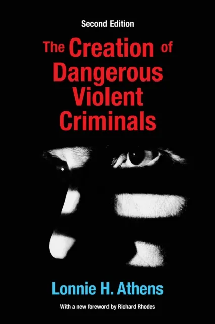 Creation of Dangerous Violent Criminals