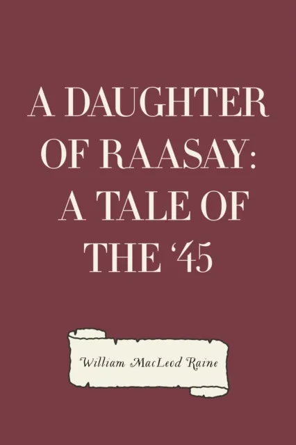 Daughter of Raasay: A Tale of the '45