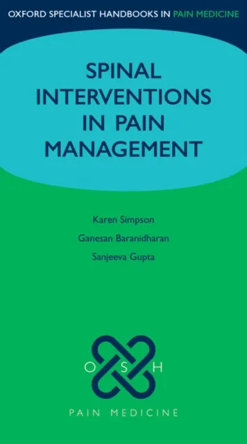 Spinal Interventions in Pain Management