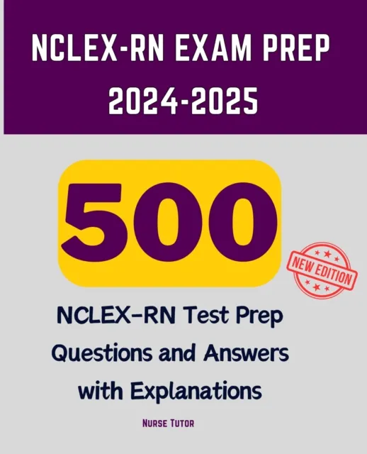 NCLEX-RN Exam Prep 2024-2025