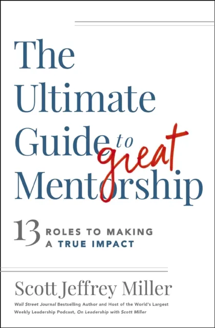 Ultimate Guide to Great Mentorship