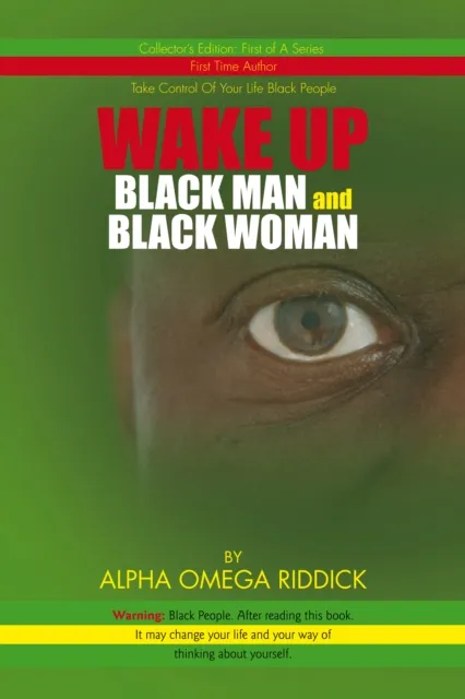 Wake up Black Man and Black Woman