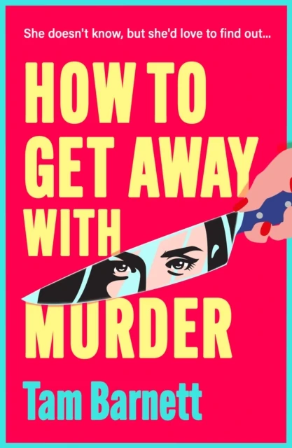 How to Get Away with Murder