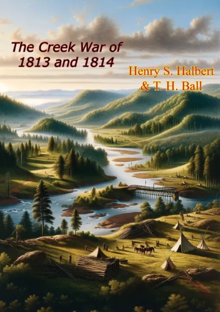 Creek War of 1813 and 1814