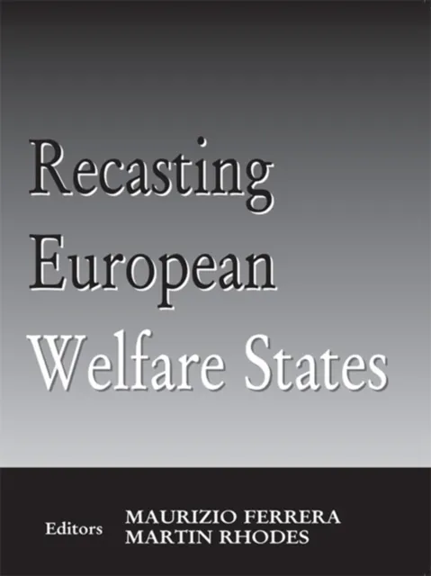 Recasting European Welfare States