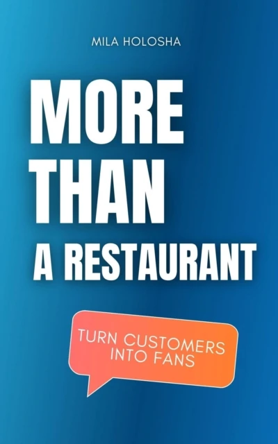 More Than a Restaurant: Turn Customers into Fans