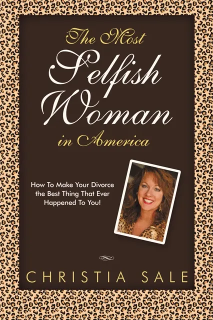 Most Selfish Woman in America