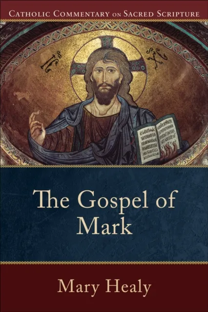 Gospel of Mark (Catholic Commentary on Sacred Scripture)
