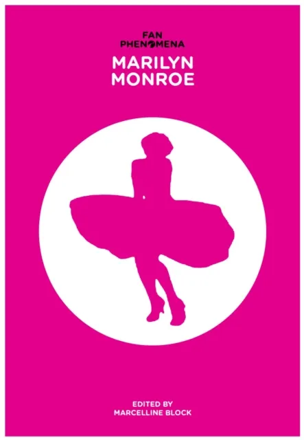 Fan Phenomena: Marilyn Monroe