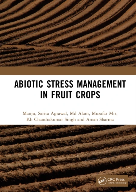 Abiotic Stress Management in Fruit Crops