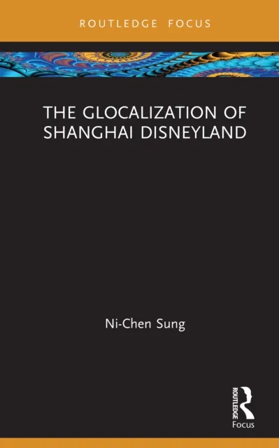 Glocalization of Shanghai Disneyland