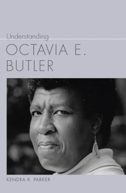 Understanding Octavia E. Butler