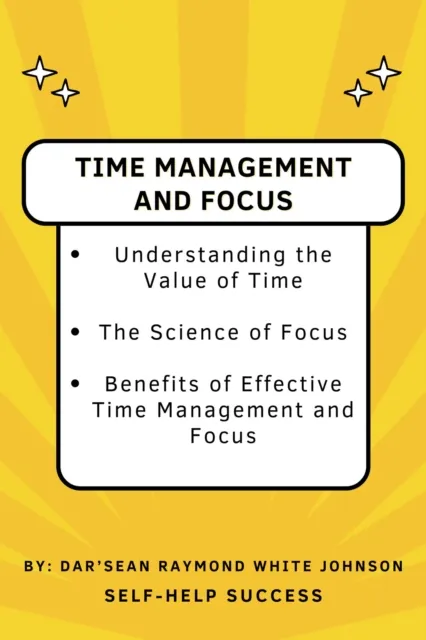 Time Management and Focus
