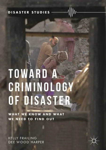 Toward a Criminology of Disaster