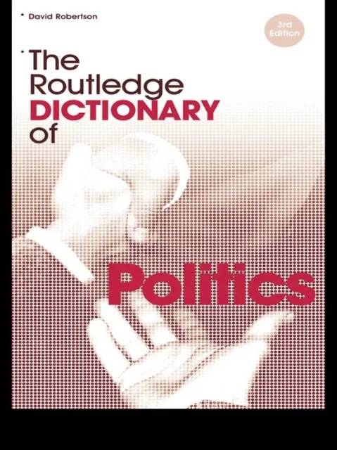 Routledge Dictionary of Politics